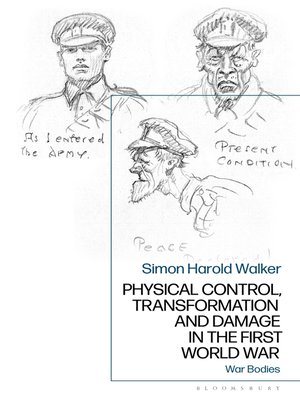 cover image of Physical Control, Transformation and Damage in the First World War